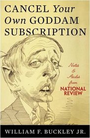 Cancel Your Own Goddam Subscription: Notes and Asides from National Review