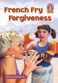 French Fry Forgiveness (Levene, Nancy S., Alex Series, 3.)