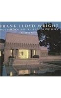 Frank Lloyd Wright Hollyhock House and Olive Hill: Buildings And Projects for Aline Barnsdall (California Architecture and Architects) (California Architecture and Architects)