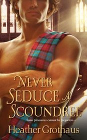 Never Seduce a Scoundrel (Foxe Sisters, Bk 2)