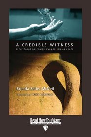 A Credible Witness (EasyRead Edition): Reflections on Power, Evangelism and Race