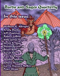 Bards and Sages Quarterly (July 2013) (Volume 5)
