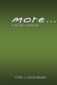 more... a 40-day workbook