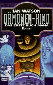 Dmonenkind - Das erste Buch Mana - SF-Roman