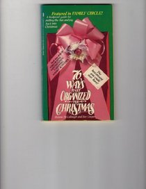 Seventy-Six Ways to Get Organized at Christmas