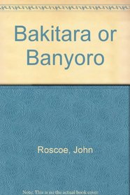 Bakitara or Banyoro