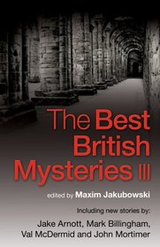 The Best British Mysteries 3 (aka The Best British Mysteries 2006) (aka The Best New British Mysteries, Vol 2)