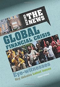 Global Financial Crisis (Behind the News)