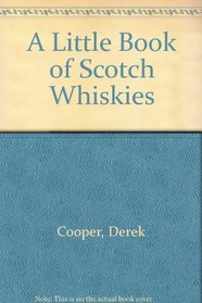 A Little Book of Scotch Whiskies