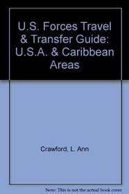 U.S. Forces Travel  Transfer Guide: U.S.A.  Caribbean Areas