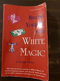 Helping Yourself with White Magic