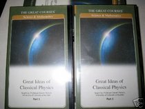 Great Ideas of Classical Physics CDs (The Great Courses)