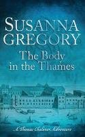 The Body in the Thames: Chaloner's Sixth Exploit in Restoration London