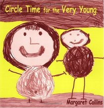 Circle Time for the Very Young: Lucky Duck Publishing, 3 Thorndale Mews, Clifton, Bristol BS8 2HX