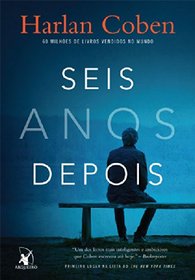 Seis Anos Depois (Six Years) (Portuguese Edition)