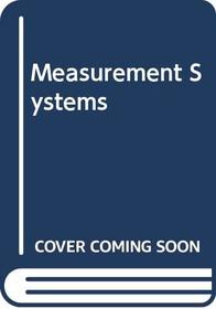 Measurement Systems: Application and Design