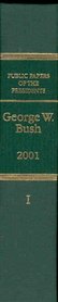 Public Papers of the Presidents of the United States, George W. Bush, 2001, Bk. 1, January 20 to June 30, 2001