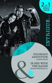 Colorado Abduction / In Bed with the Badge