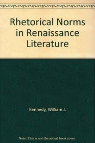 Rhetorical Norms in Renaissance Literature
