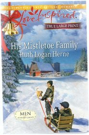 His Mistletoe Family (Men of Allegany County, Bk 6) (Love Inspired, No 748) (Large Print)
