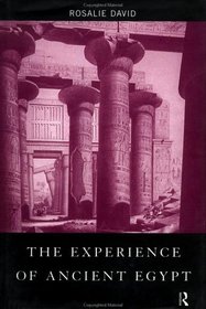 The Experience of Ancient Egypt (Experiences of Archaeology)