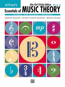 Essentials of Music Theory, Alto Clef Edition, Bk. 2 (Essentials of Music Theory)