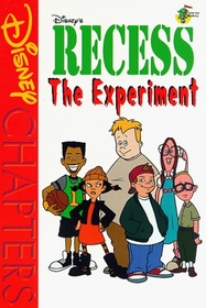 Disney Chapters - Recess : The Experiment (Disney Chapters)
