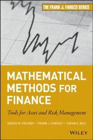 Mathematical Methods for Finance: Tools for Asset and Risk Management (Frank J. Fabozzi Series)