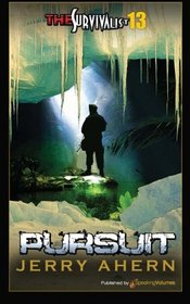 Pursuit (The Survivalist) (Volume 13)