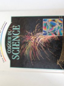 Colour in Science (Wonderful World of Colour)