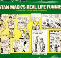 Stan Mack's Real life funnies: Guarantee, all dialogue is reported verbatim