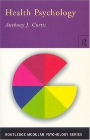 Health Psychology (Routledge Modular Psychology)