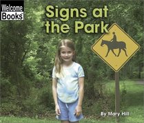 Signs at the Park (Welcome Books: Signs in My World)