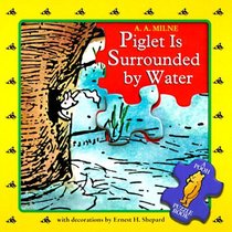 Piglet Is Surrounded by Water: A Board Book and Puzzle in One! (Pooh Puzzle Books)