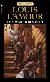 The Warrior's Path  (Sacketts, Bk 3)