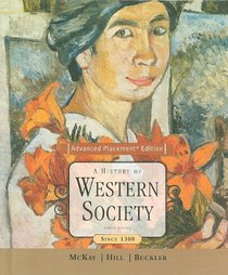 A History of Western Society: Since 1300; Advanced Placement Edition