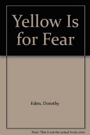 Yellow is for Fear and Other Stories