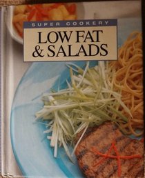 Super Cookery Low Fat & Salads