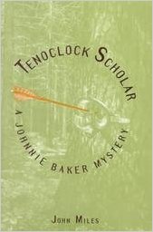 Tenolock Scholar (Johnnie Baker)