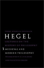 Lectures on the History of Philosophy: Medieval and Modern Philosophy (Lectures on the History of Philosophy Vol. 3)
