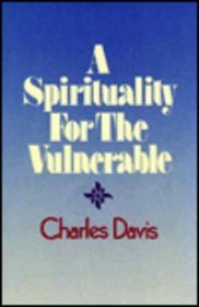 A Spirituality for the Vulnerable