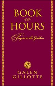 Book of Hours: Prayers to the Goddess