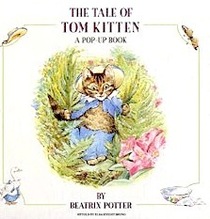 The Tale of Tom Kitten: A Pop-Up Book