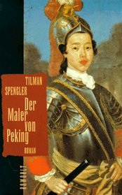 Der Maler von Peking: Roman (German Edition)