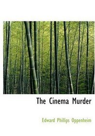 The Cinema Murder (Large Print Edition)