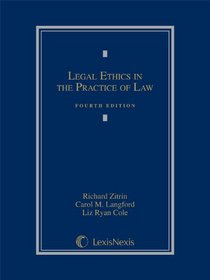 Legal Ethics in the Practice of Law (2013)
