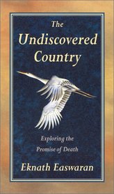 The Undiscovered Country: Exploring the Promise of Death