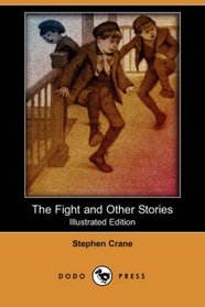 The Fight and Other Stories (Illustrated Edition) (Dodo Press)