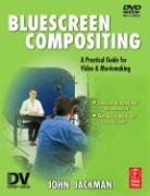 Bluescreen Compositing (DV Expert Series) (DV Expert Series) (Dv Expert Series)