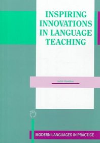 Inspiring Innovations in Language Teaching: Modern Languages in Practice, No 3